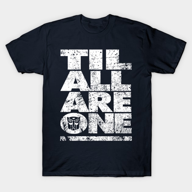 TIL ALL ARE ONE T-Shirt by ROBZILLA